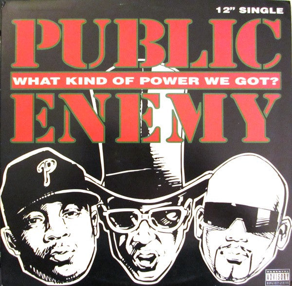 Public Enemy - What Kind Of Power We Got? (12", Single)