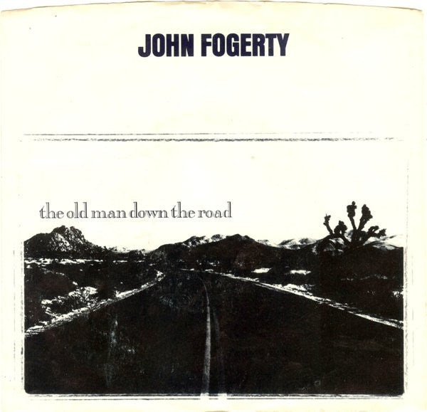 John Fogerty - The Old Man Down The Road (7" Single)