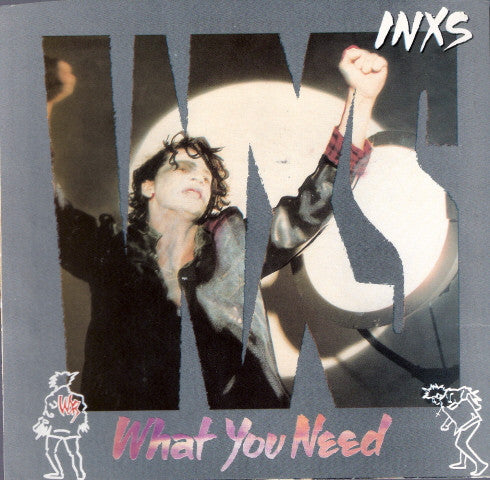 INXS - What You Need (7" Single)