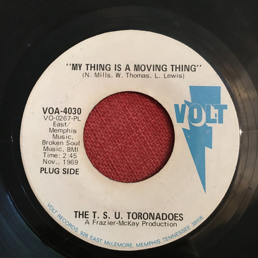 The T.S.U. Toronadoes - My Thing Is A Moving Thing (7" Single, Promo)
