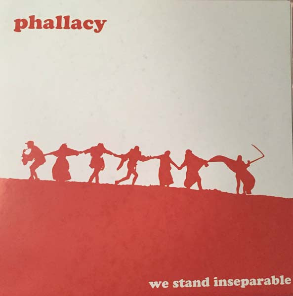 Phallacy - We Stand Inseparable