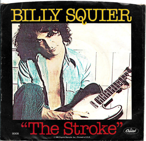 Billy Squier - The Stroke (7" Single)