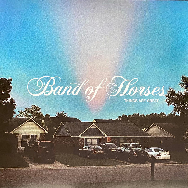 Band Of Horses - Things Are Great