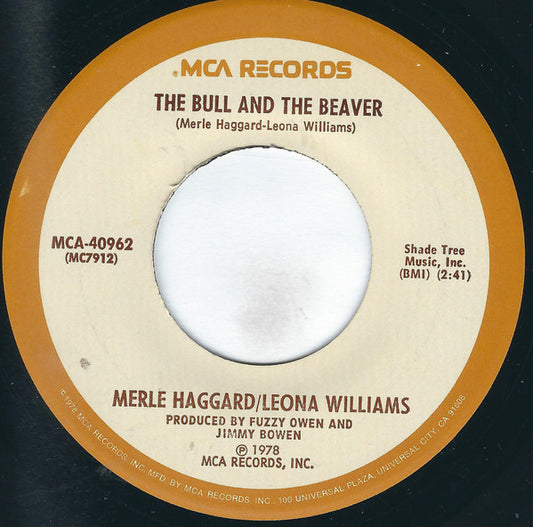 Merle Haggard / Leona Williams - The Bull And The Beaver / I'm Gettin' High