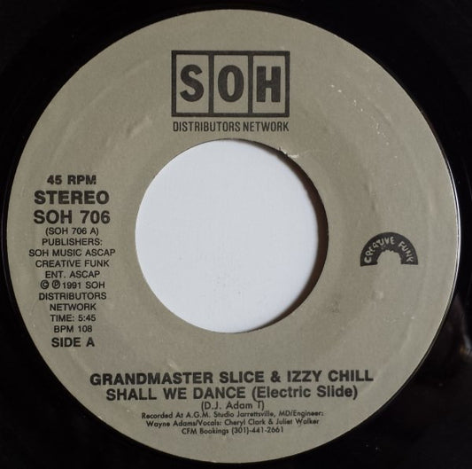 Grandmaster Slice & Izzy Chill - Shall We Dance (Electric Slide) (7" Single)