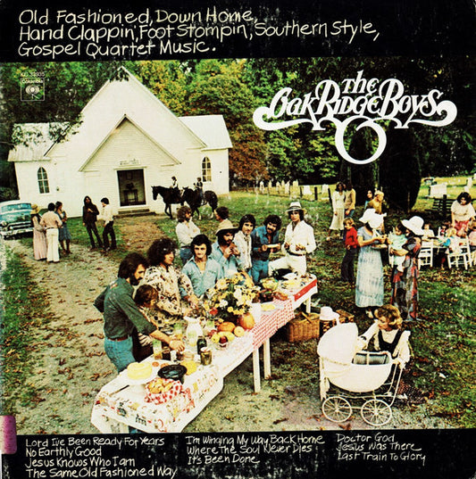 The Oak Ridge Boys - Old Fashioned, Down Home...Gospel Quartet Music.