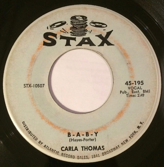 Carla Thomas - B-A-B-Y / What Have You Got To Offer Me