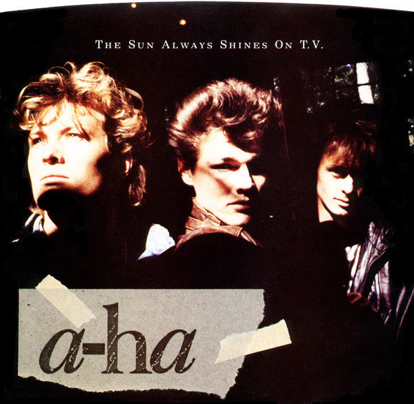 a-ha - The Sun Always Shines On T.V. (7" Single)