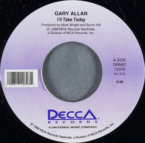 Gary Allan - I'll Take Today (7" Single)