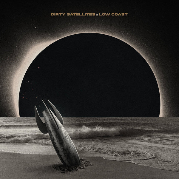 Dirty Satellites / Low Coast - Dirty Satellites x Low Coast (12", EP)