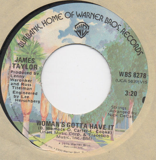 James Taylor - Woman's Gotta Have It (7" Single)