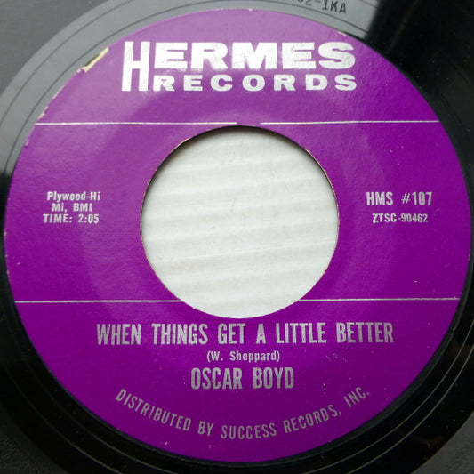 Oscar Boyd - When Things Get A Little Better (7" Single)