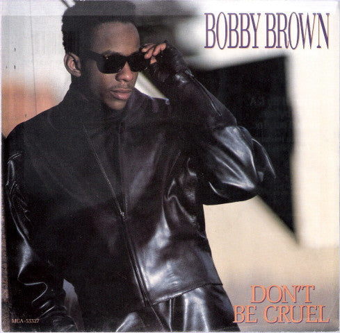 Bobby Brown - Don't Be Cruel (7" Single)