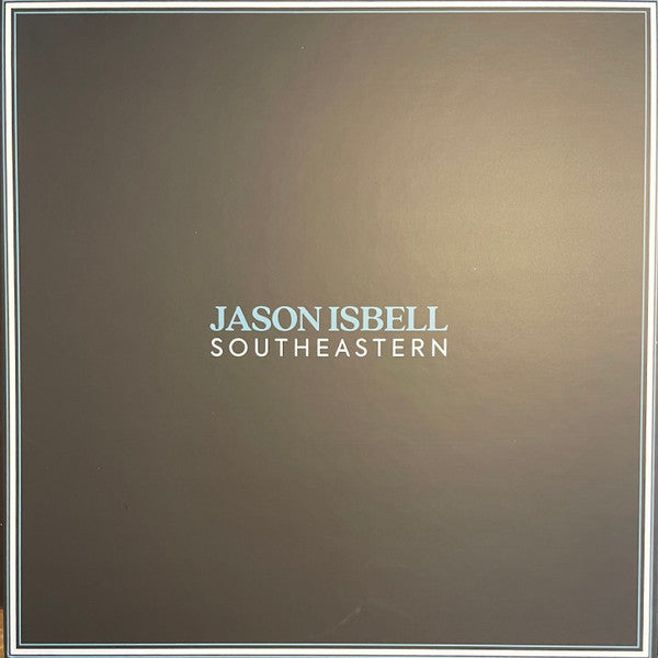 Jason Isbell - Southeastern