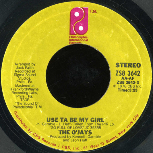 The O'Jays - Use Ta Be My Girl / This Time Baby (7" Single)