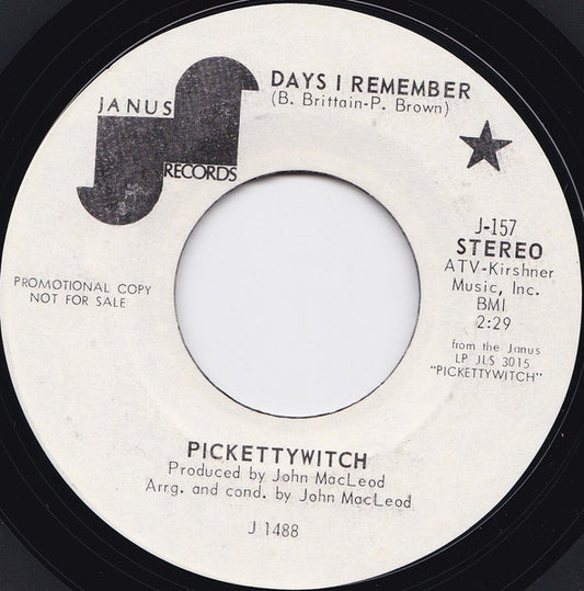 Pickettywitch - Days I Remember  (7" Single, Promo)