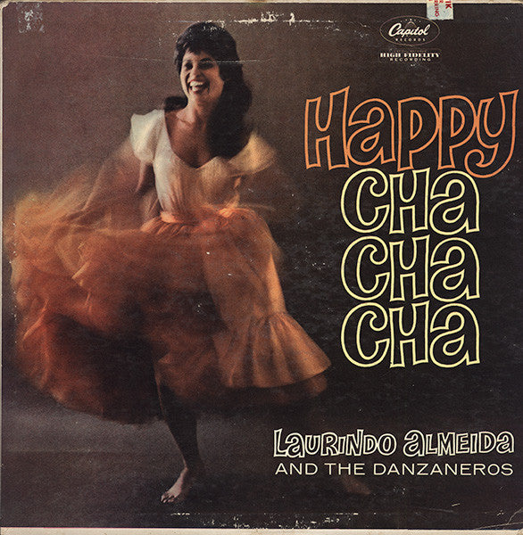 Laurindo Almeida And The Danzaneros - Happy Cha-Cha-Cha!