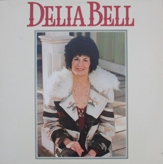 Delia Bell - Delia Bell