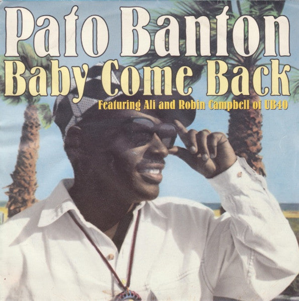 Pato Banton - Baby Come Back (7" Single, UK press)