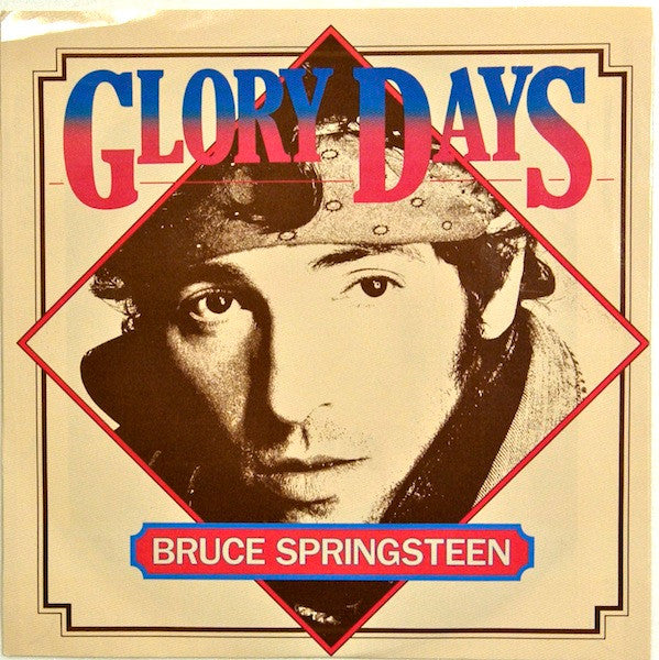 Bruce Springsteen - Glory Days (7" Single)