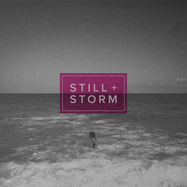 Still + Storm - Found / Break Away