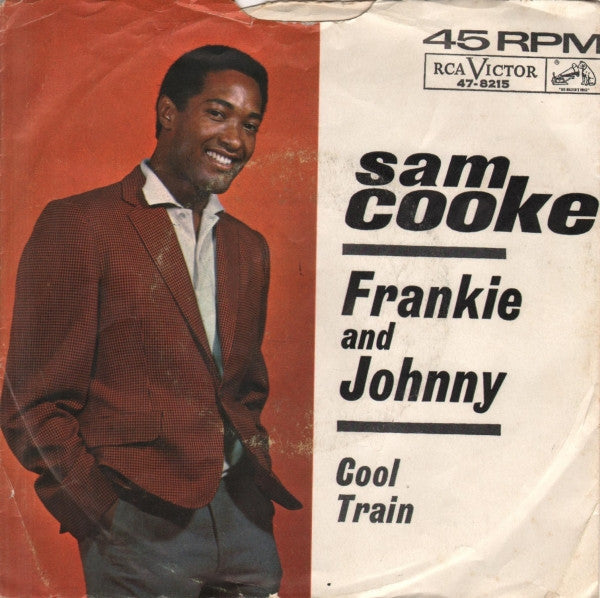 Sam Cooke - Frankie And Johnny / Cool Train