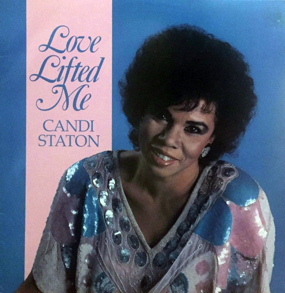 Candi Staton - Love Lifted Me (LP)