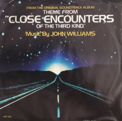 John Williams - Theme From "Close Encounters Of The Third Kind" (7" Single)