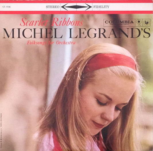 Michel Legrand Et Son Orchestre - Scarlet Ribbons - Folksongs For Orchestra