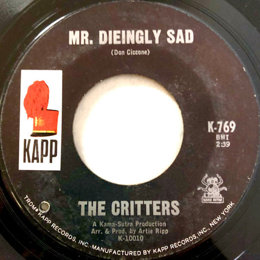 The Critters - Mr. Dieingly Sad / It Just Won't Be That Way