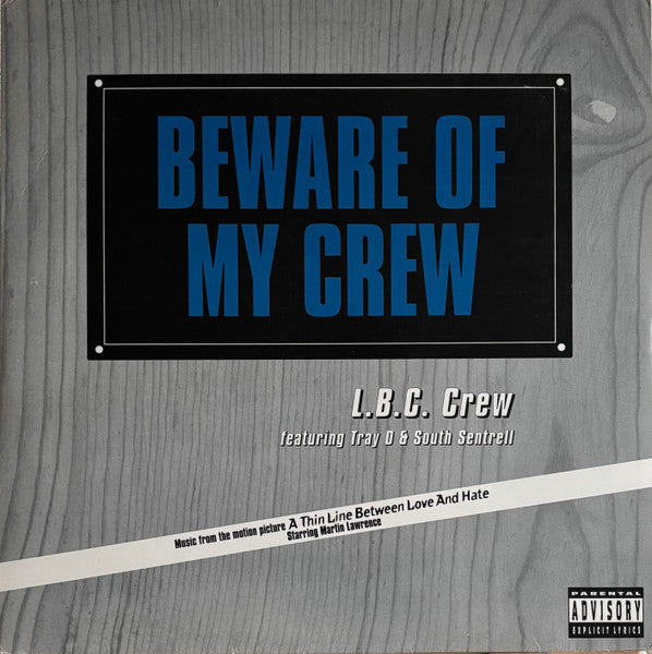LBC Crew - Beware Of My Crew (12" Single)