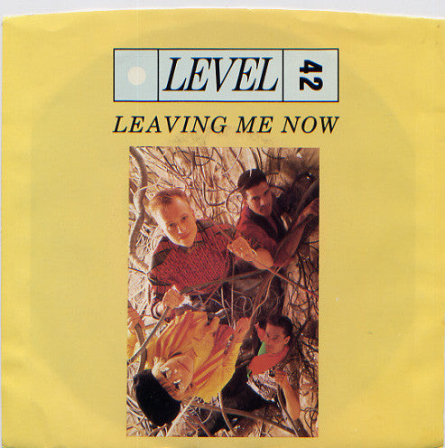 Level 42 - Leaving Me Now (7" Single)