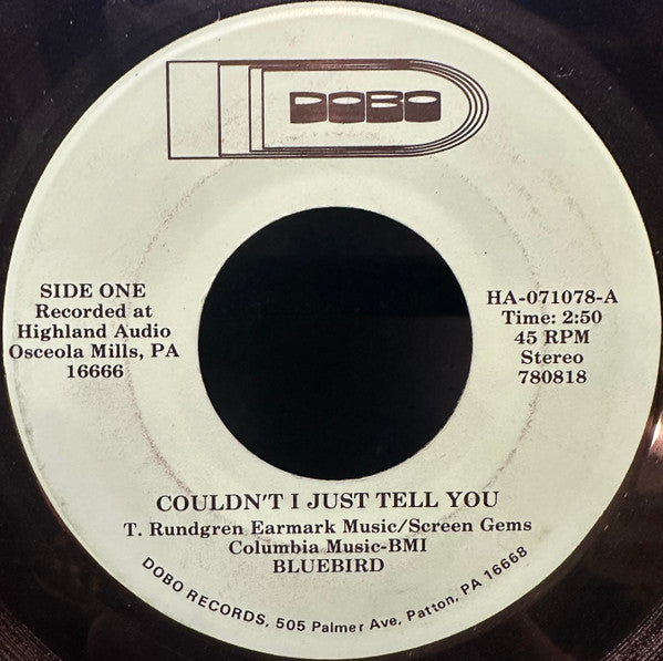 Bluebird - Couldn't I Just Tell You / You Make Me Smile (7" Single)