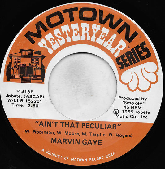 Marvin Gaye - Ain't That Peculiar / One More Heartache (7" Single)