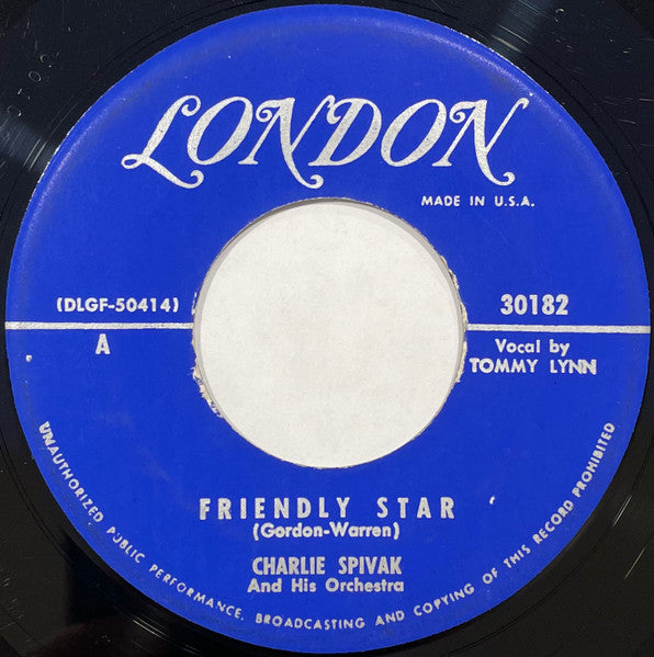 Charlie Spivak And His Orchestra - Friendly Star / Three Little Words