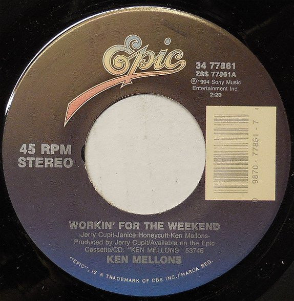 Ken Mellons - Workin' For The Weekend (7" Single)