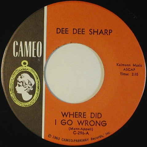 Dee Dee Sharp - Where Did I Go Wrong (7" Single)