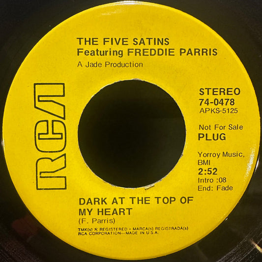 The Five Satins Feat. Fred Parris - Dark At The Top Of My Heart (7", Promo)