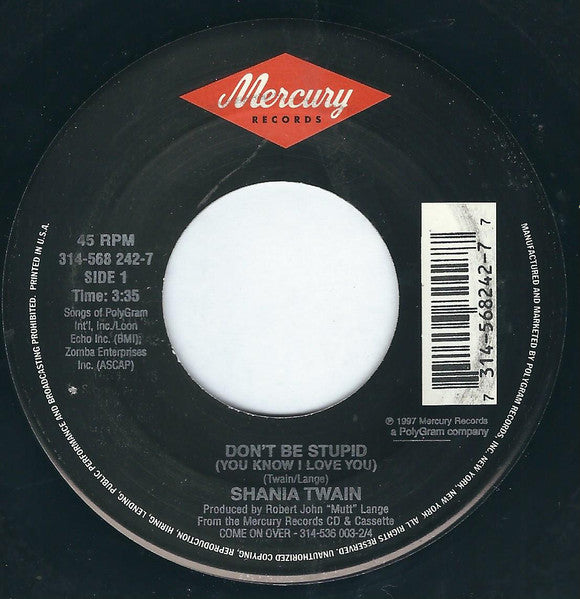 Shania Twain - Don't Be Stupid (You Know I Love You) (7" Single)
