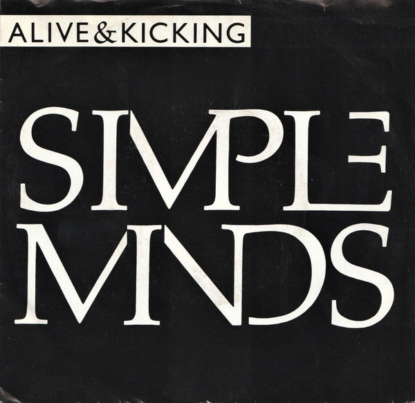 Simple Minds - Alive & Kicking (7" Single)