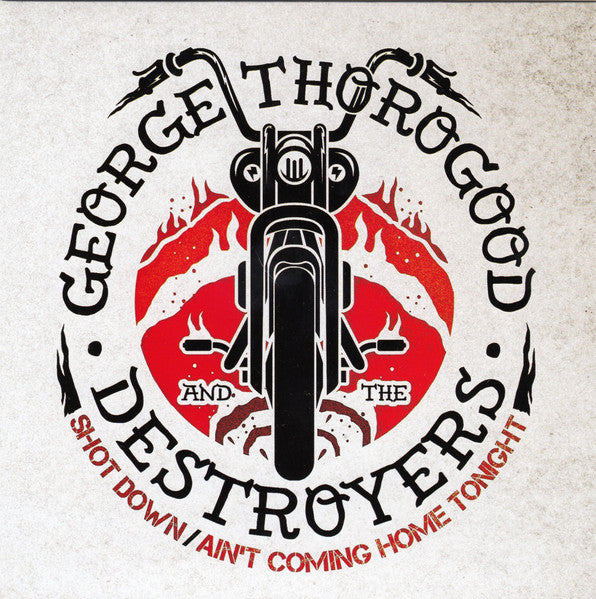 George Thorogood - Shot Down / Ain't Coming Home... (7", RSD, Ltd, Num, Red)
