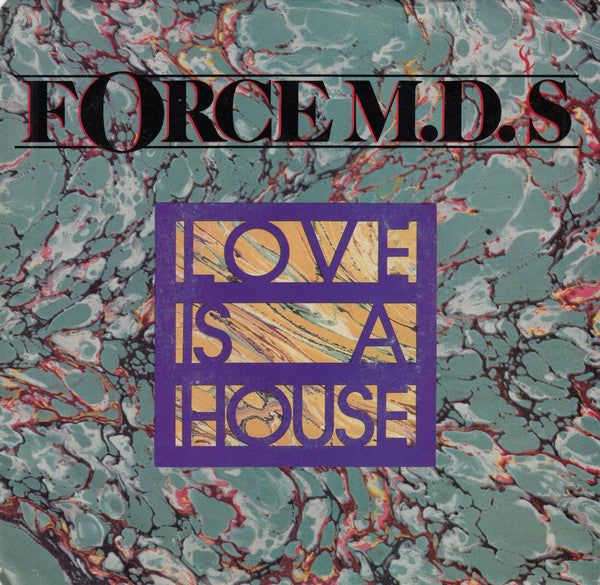 Force MD's - Love Is A House (7" Single)