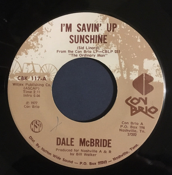 Dale McBride - I'm Savin' Up Sunshine / It's Hell To Know She's Heaven