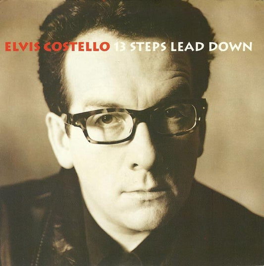 Elvis Costello - 13 Steps Lead Down (7" Single, UK press)