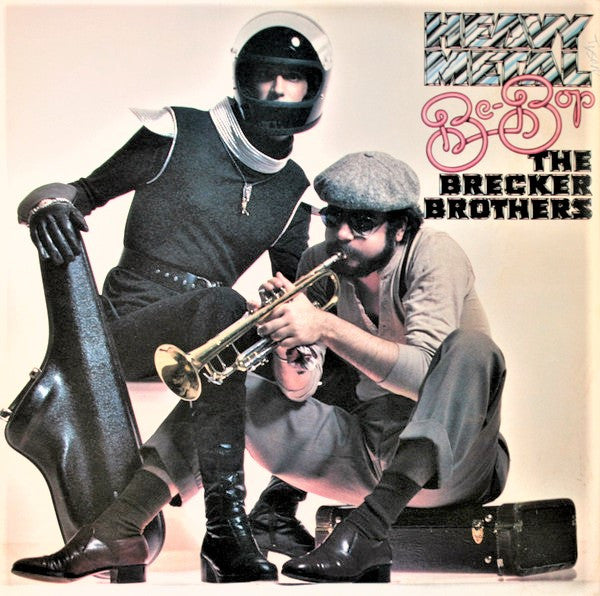 The Brecker Brothers - Heavy Metal Be-Bop