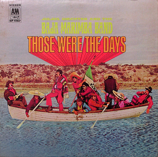 Julius Wechter And Baja Marimba Band - Those Were The Days