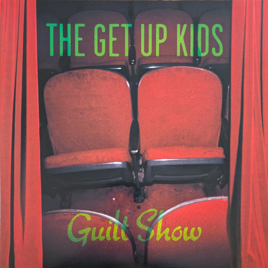 The Get Up Kids - Guilt Show