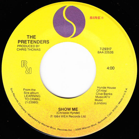 The Pretenders - Show Me (7" Single)