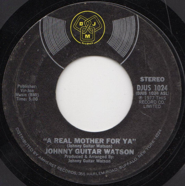 Johnny Guitar Watson - A Real Mother For Ya (7" Single)