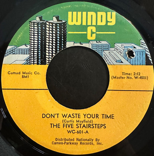 Five Stairsteps - Don't Waste Your Time (7" Single)